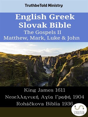 cover image of English Greek Slovak Bible--The Gospels II--Matthew, Mark, Luke & John